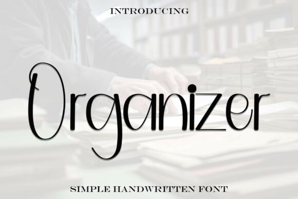 Organizer: The Font That Elevates Your Digital Brand