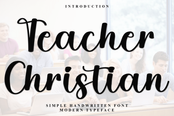 Teacher Christian: A Script Font with Soul and Style